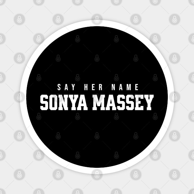 Sonya Massey - Say her name Magnet by UrbanLifeApparel